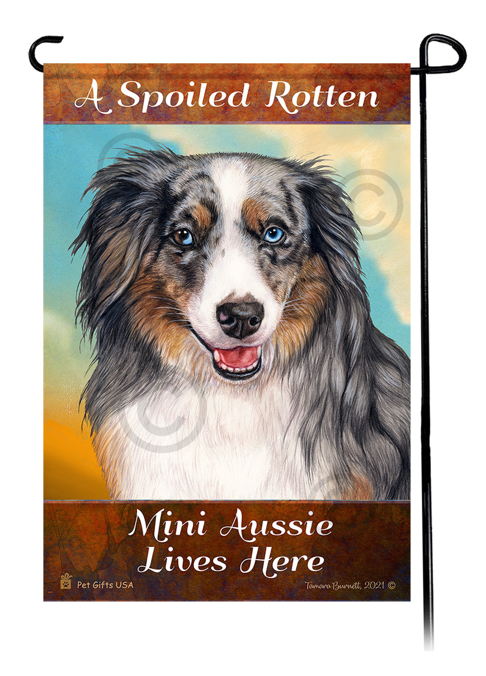 Australian Shepherd Spoiled Rotten Garden Flags