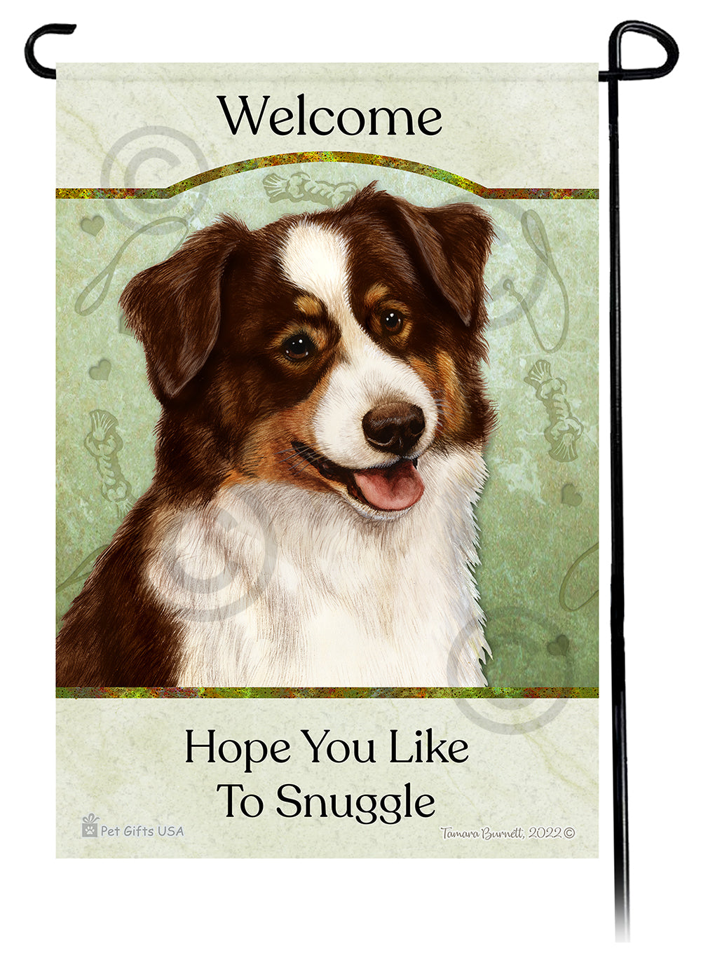 Australian Shepherd Hope You Like To Snuggle - Garden Flag
