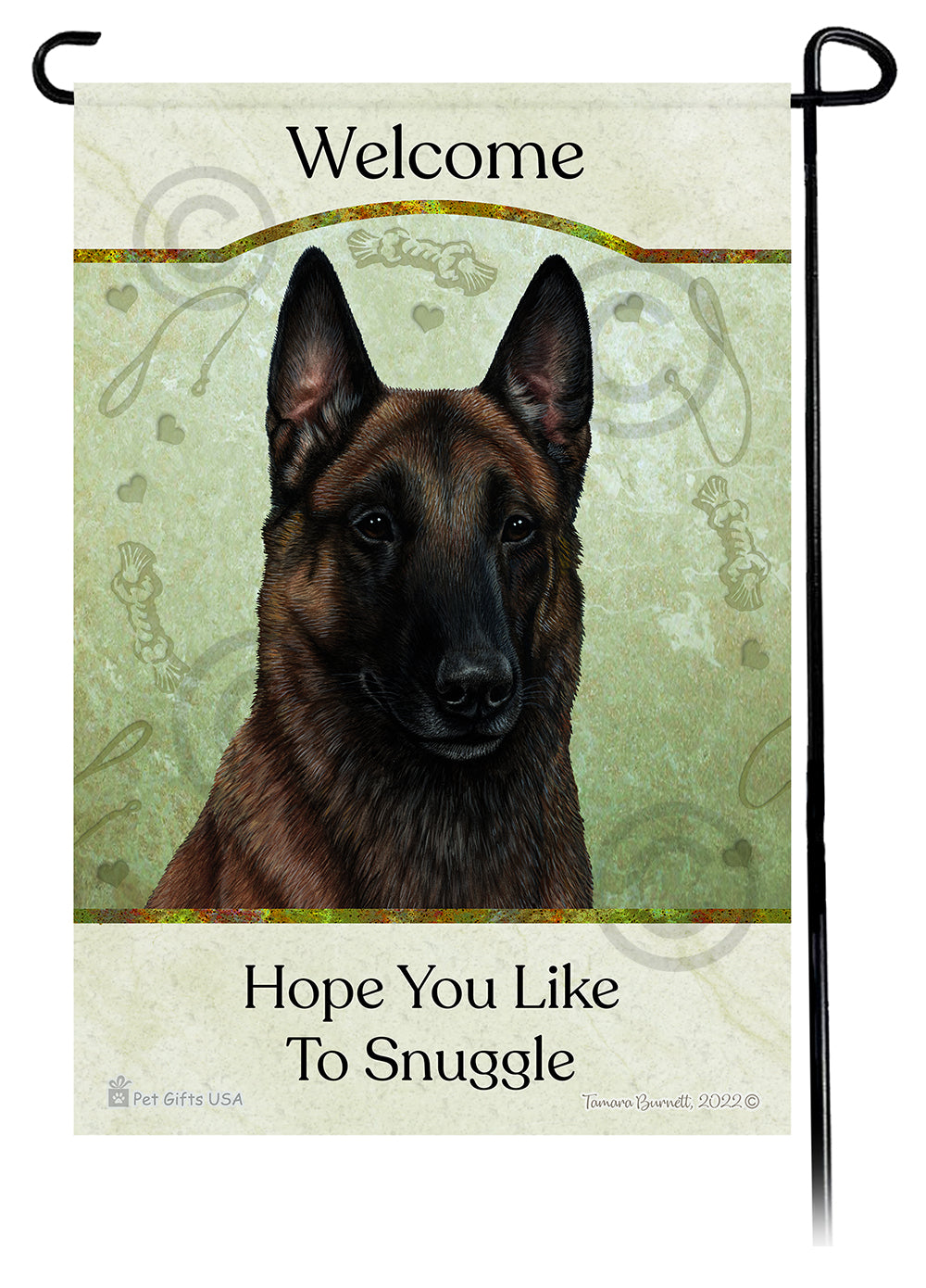 Belgian Malinois Hope You Like To Snuggle - Garden Flag