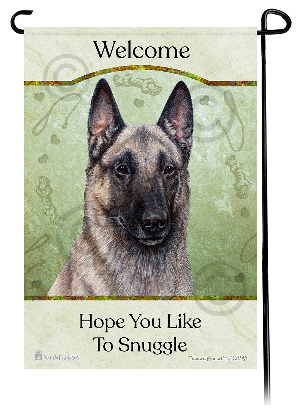 Belgian Malinois Hope You Like To Snuggle - Garden Flag