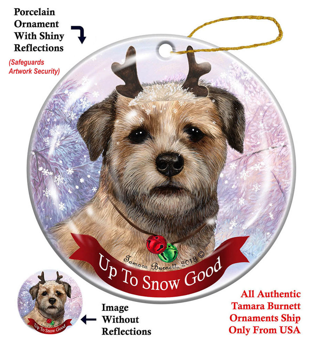 Border Terrier - Up To Snow Good Ornament