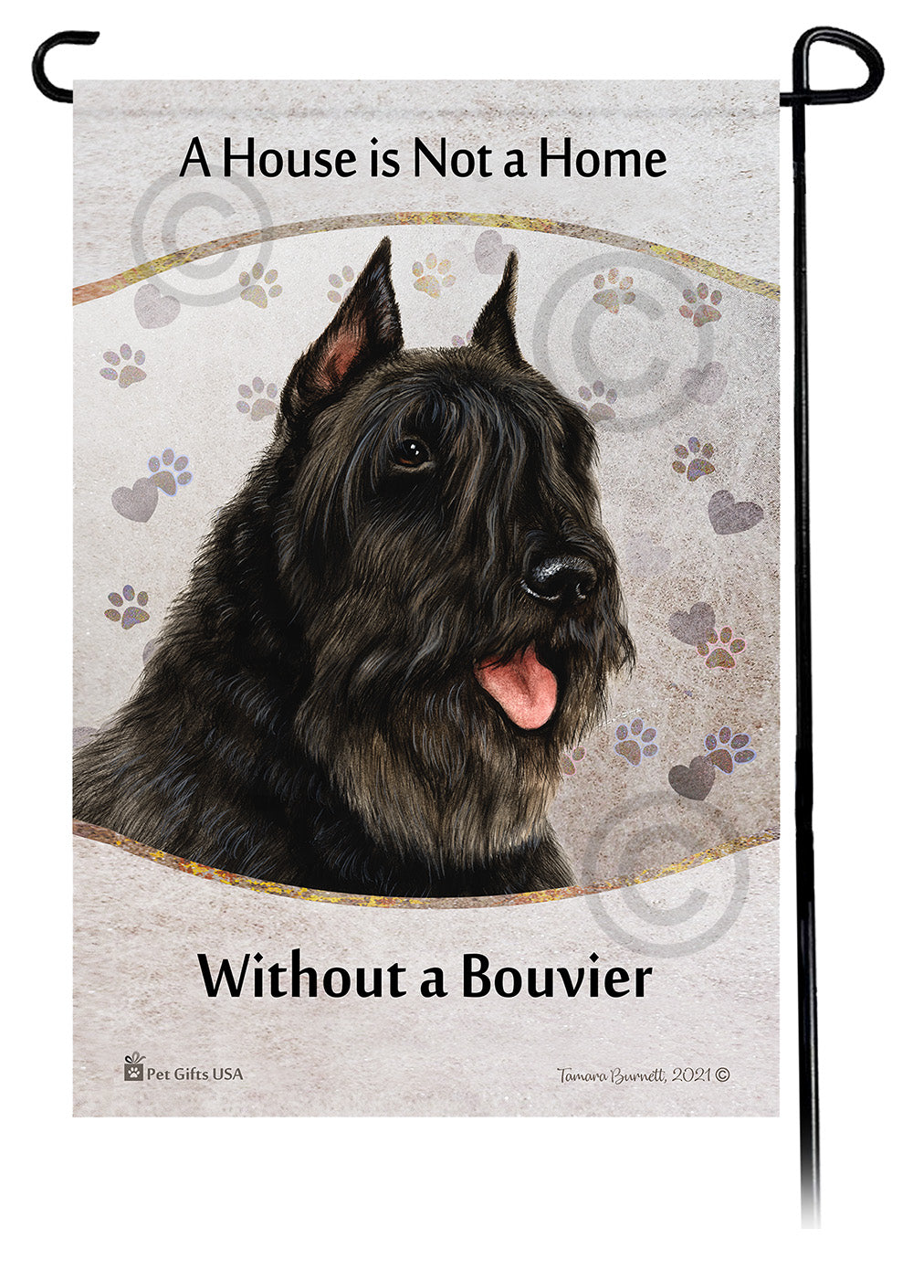 Bouvier des Flandres House Is Not A Home - Garden Flag