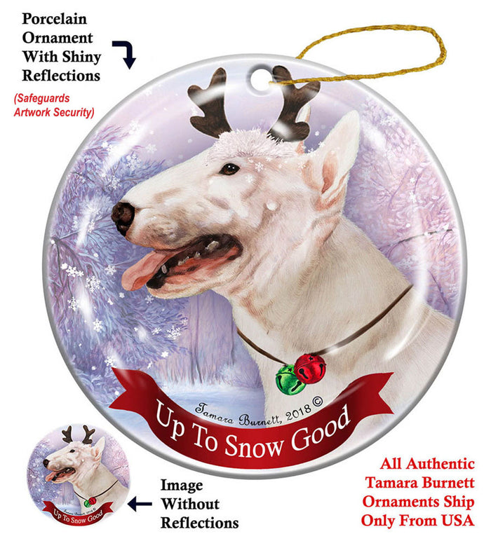 Bull Terrier - Up To Snow Good Ornament