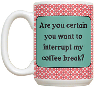 Are You Certain You Want To.. - Fiddler's Elbow Mug