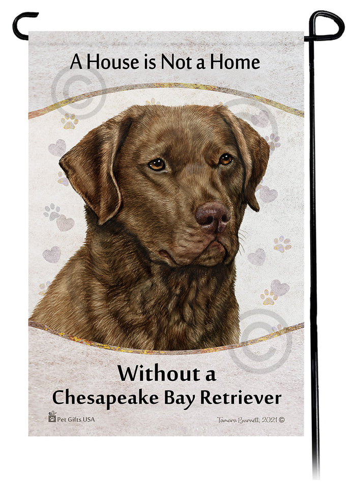 Chesapeake Bay Retriever House Is Not A Home Garden Flag