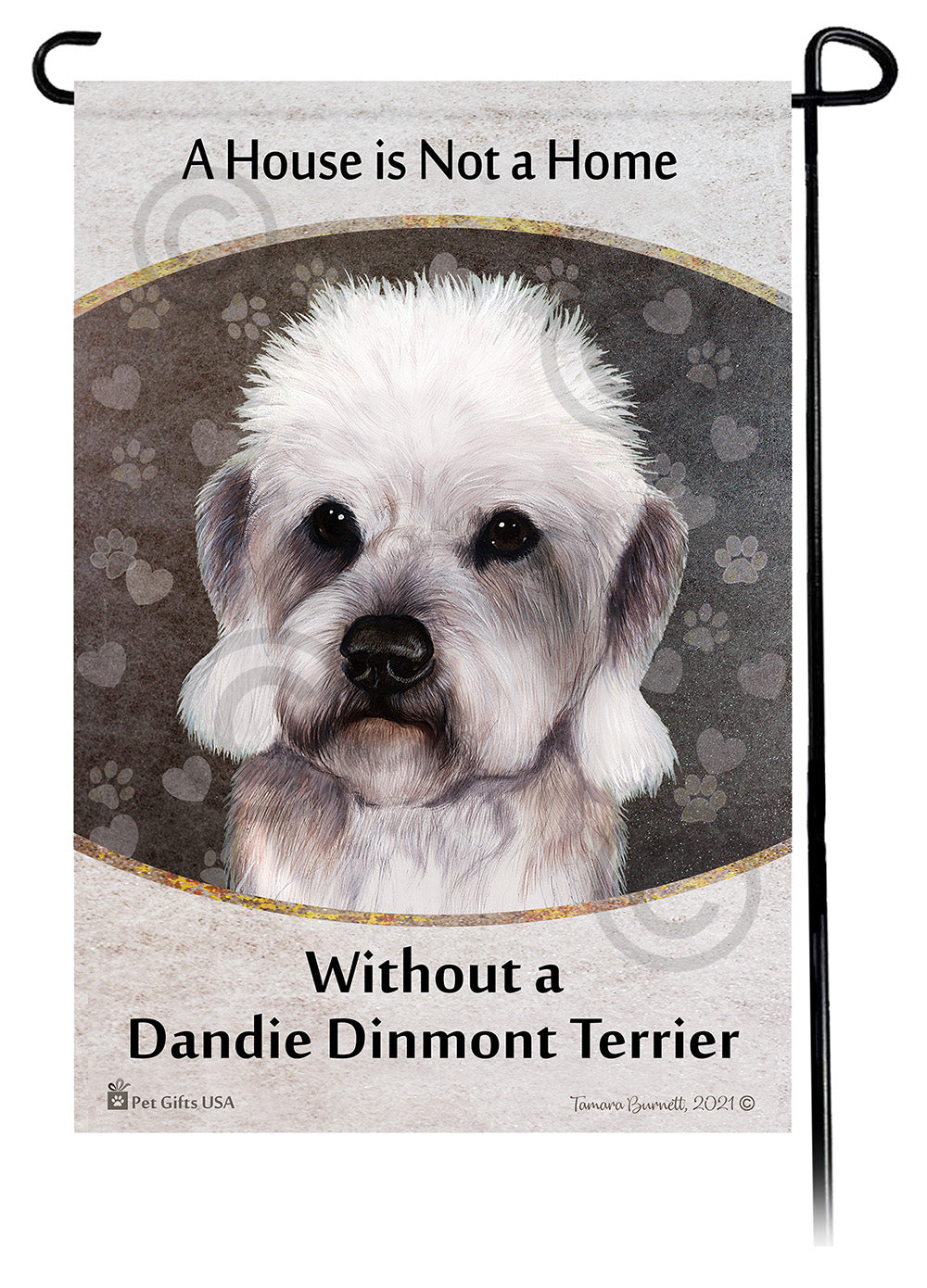 Dandie Dinmont Terrier House Is Not A Home Garden Flag