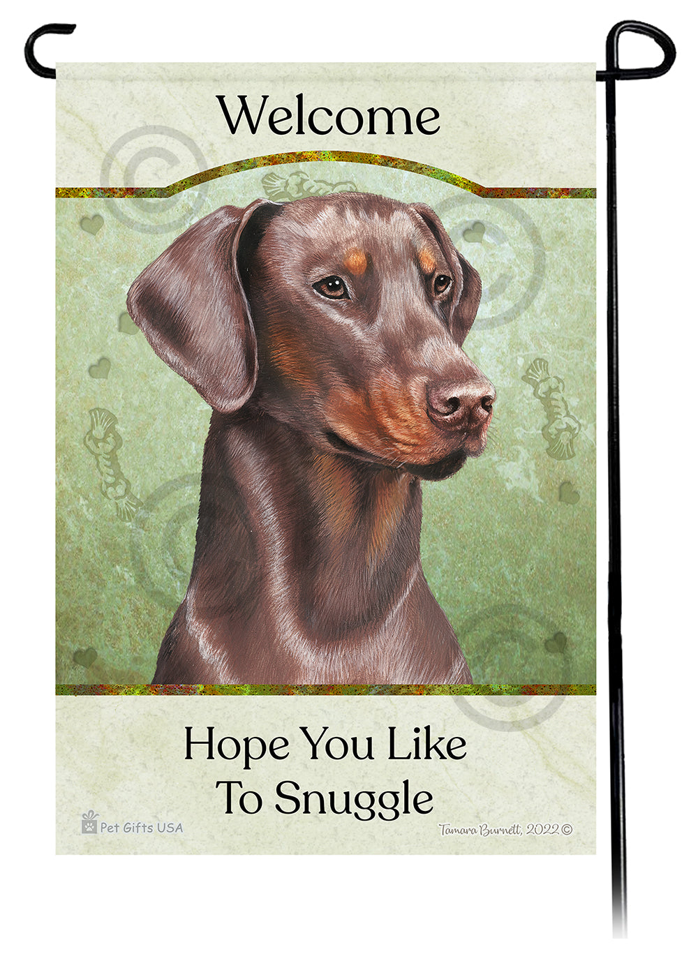 Doberman Pinscher Hope You Like To Snuggle - Garden Flag