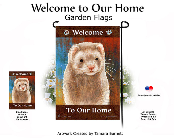 Cinnamon Ferret Welcome To Our Home Garden Flags