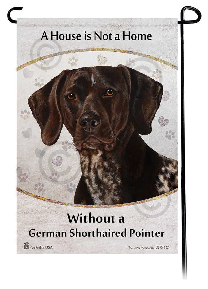 German Shorthaired Pointer House Is Not A Home Garden Flag