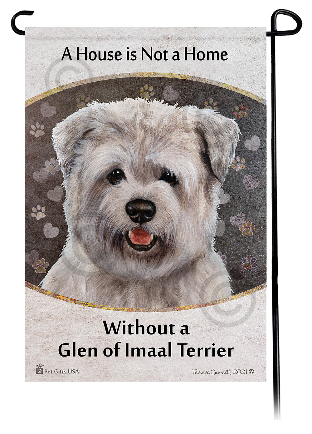 Glen of Imaal Terrier House Is Not A Home Garden Flag
