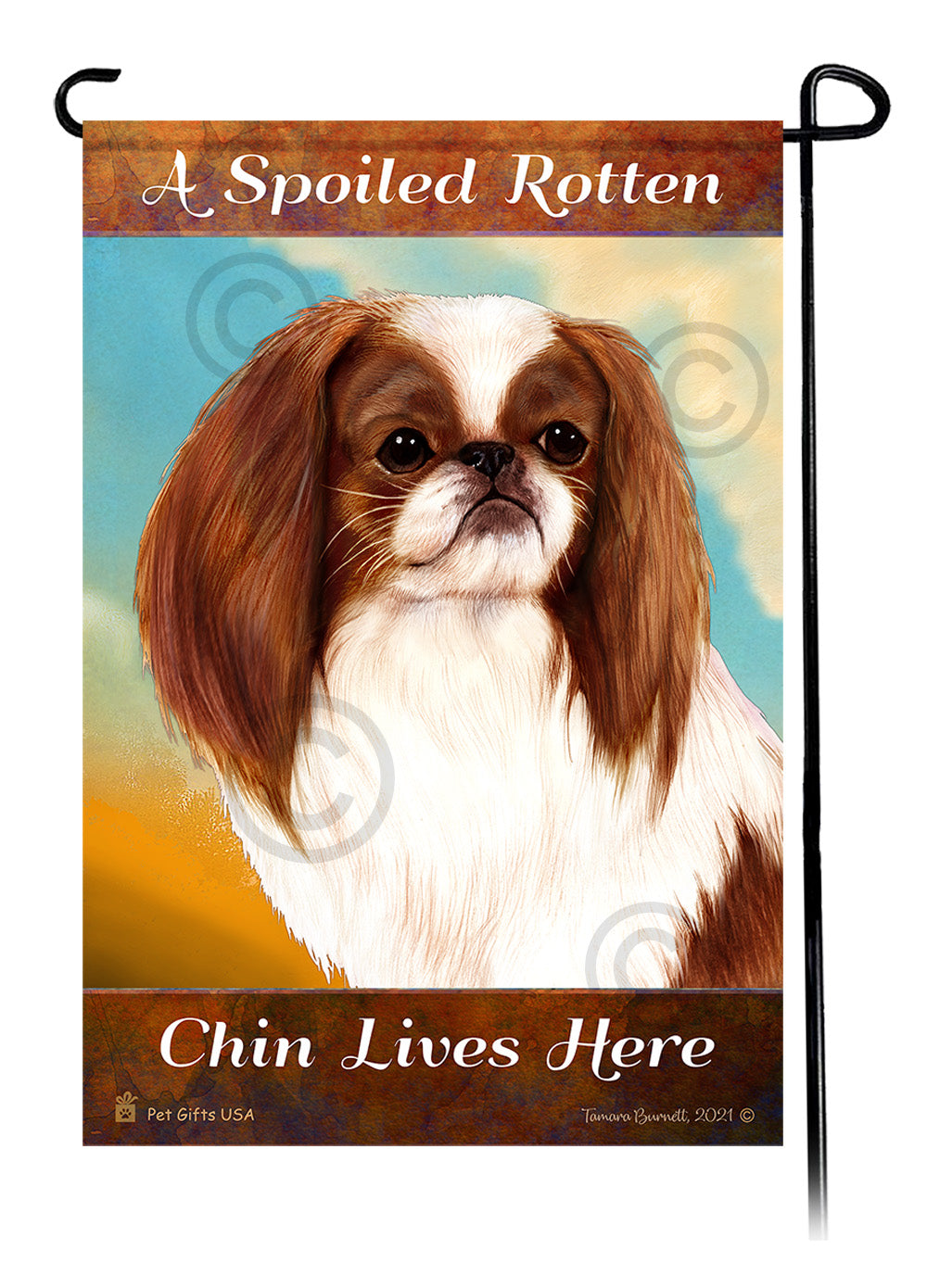 Japanese Chin Spoiled Rotten - Garden Flag