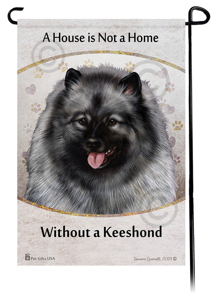 Keeshond House Is Not A Home Garden Flag