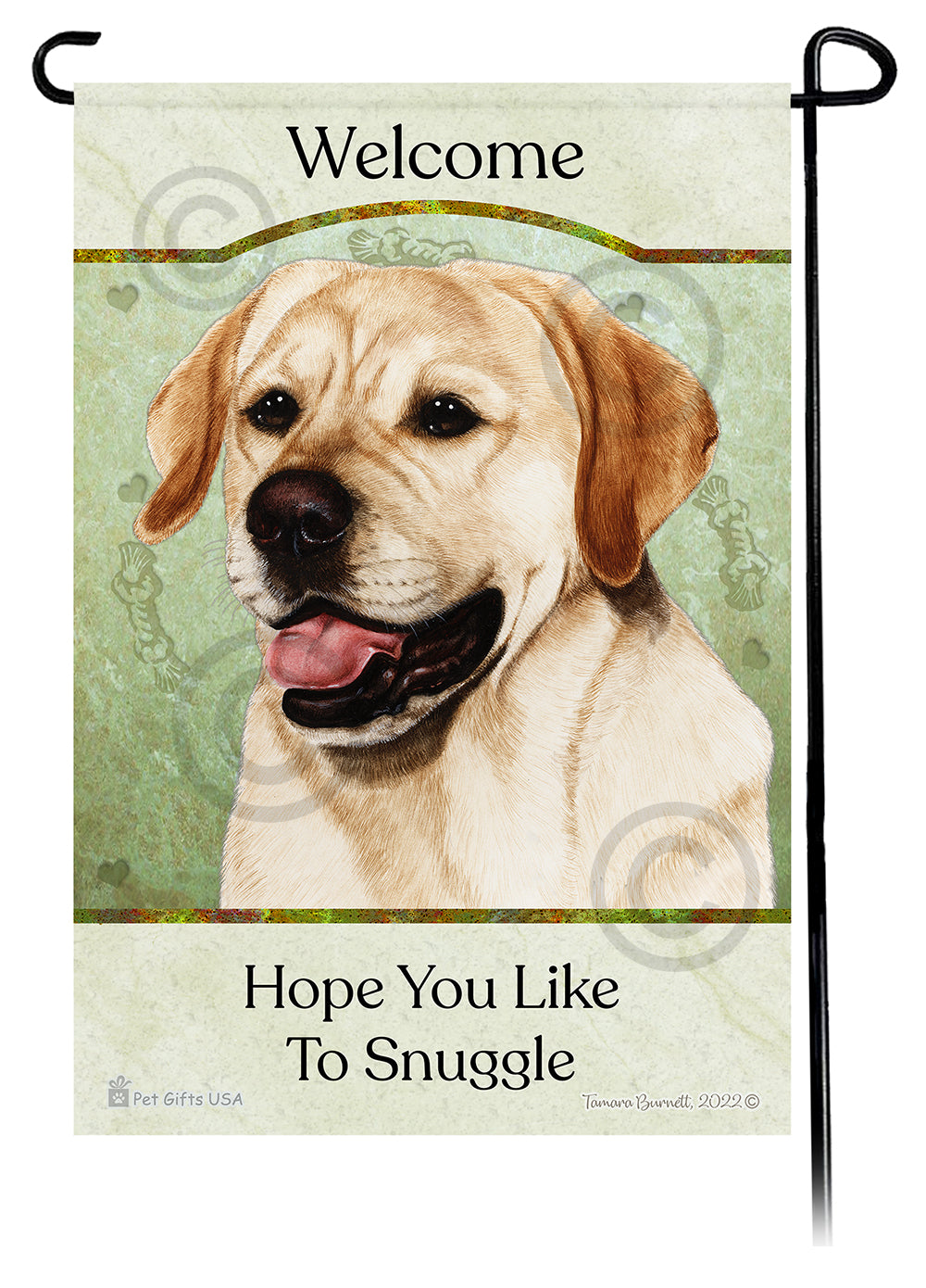 Labrador Retriever Hope You Like To Snuggle - Garden Flag