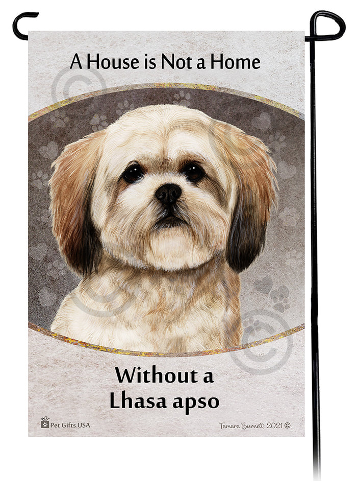 Lhasa Apso House Is Not A Home Garden Flag
