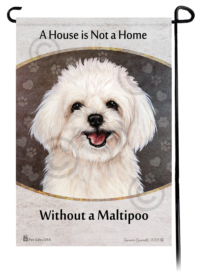 Maltipoo House Is Not A Home Garden Flag