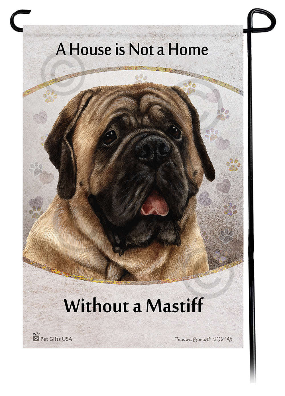 Mastiff House Is Not A Home Garden Flag