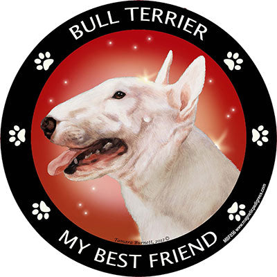 Bull Terrier My Best Friend Magnets