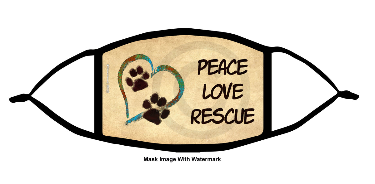 PEACE LOVE RESCUE Face Mask