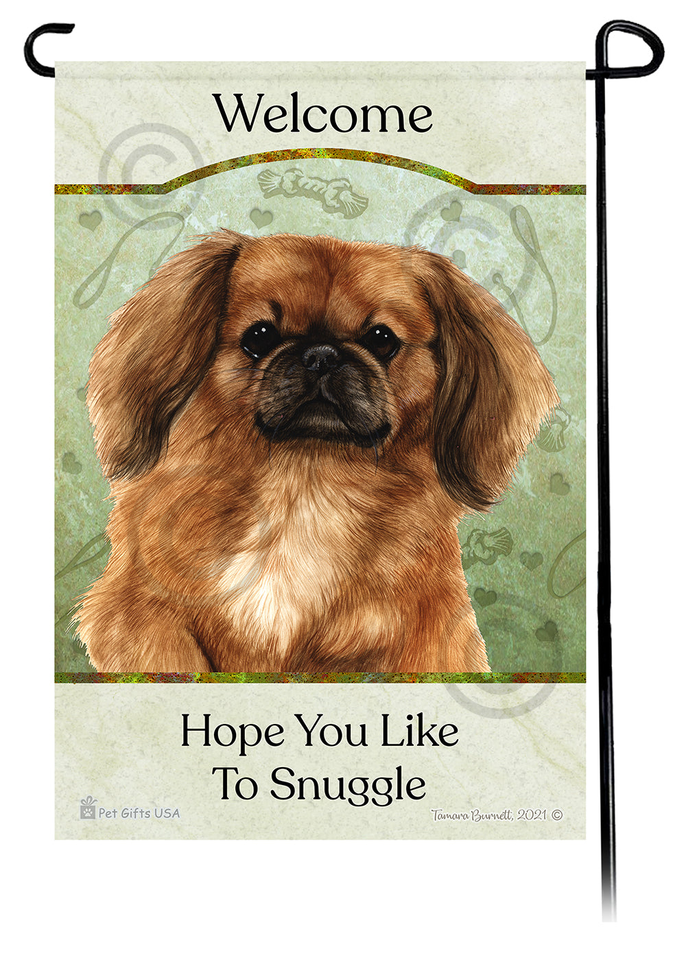 Pekingese Hope You Like To Snuggle - Garden Flag