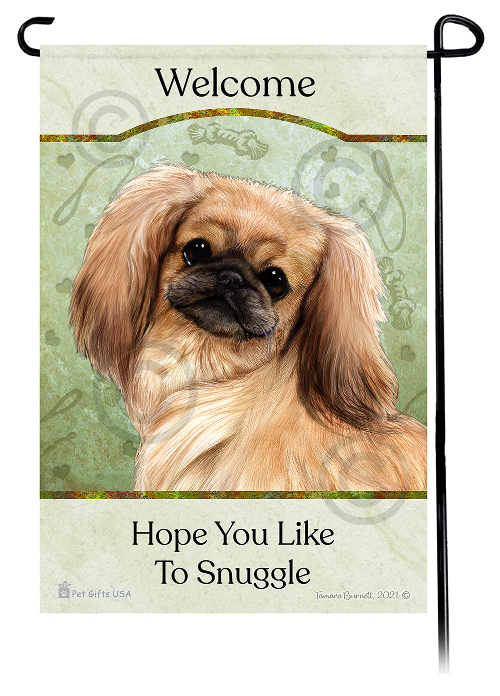 Pekingese Hope You Like To Snuggle - Garden Flag