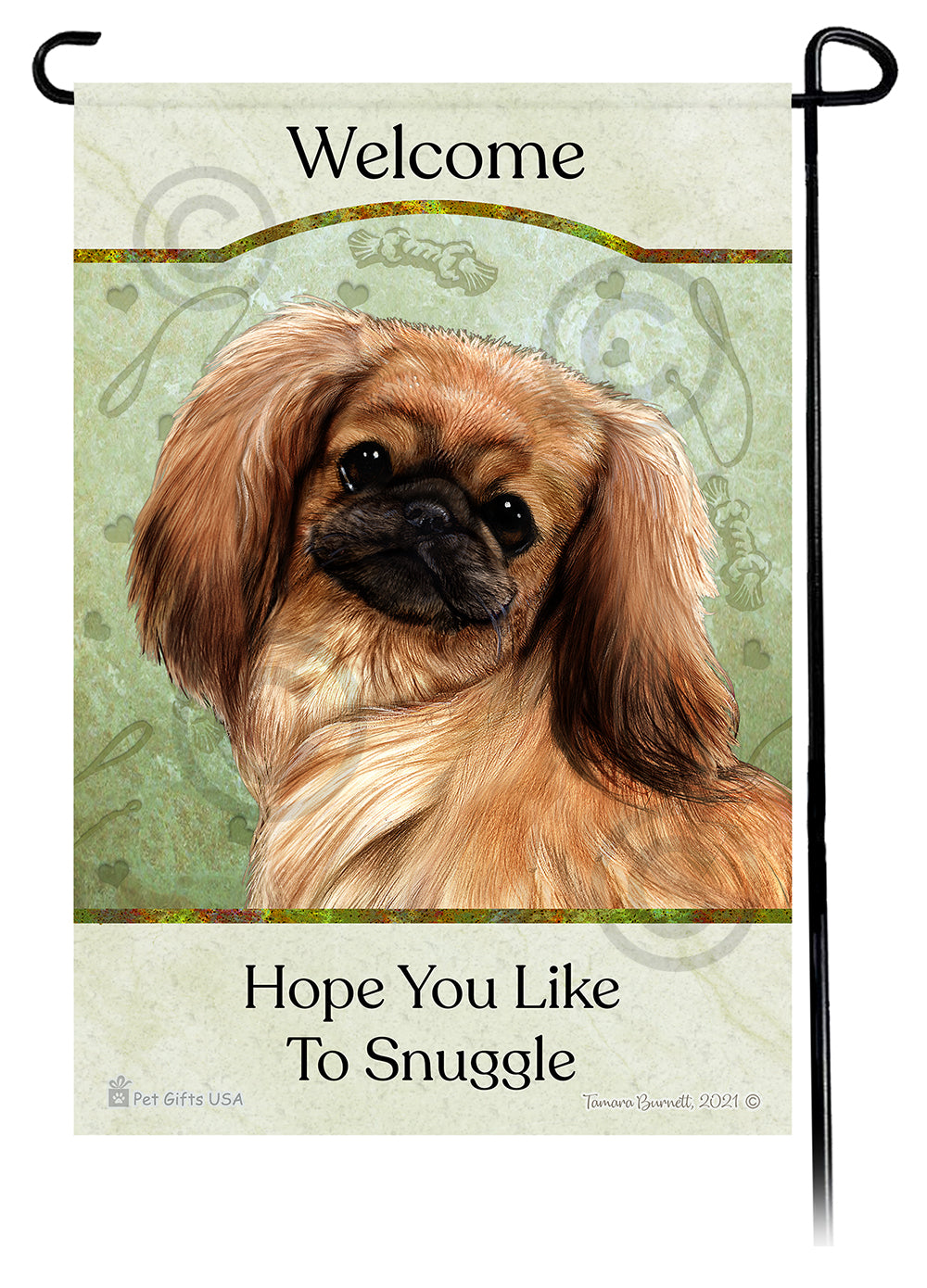 Pekingese Hope You Like To Snuggle - Garden Flag