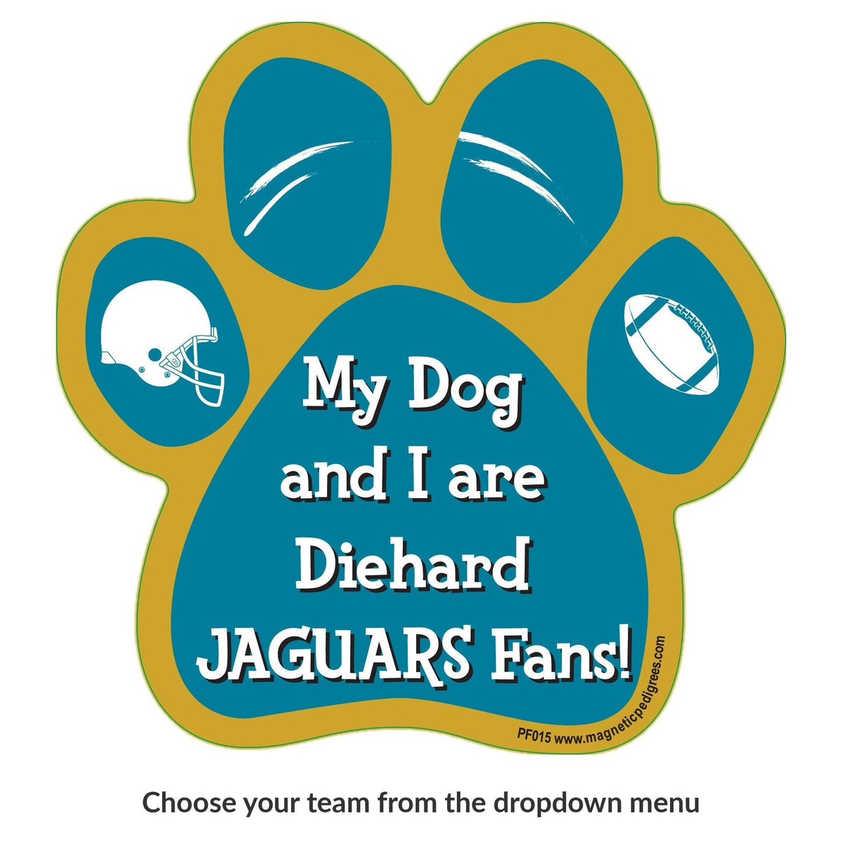 My Dog And I Are Diehard Jaguars Fans paw magnet