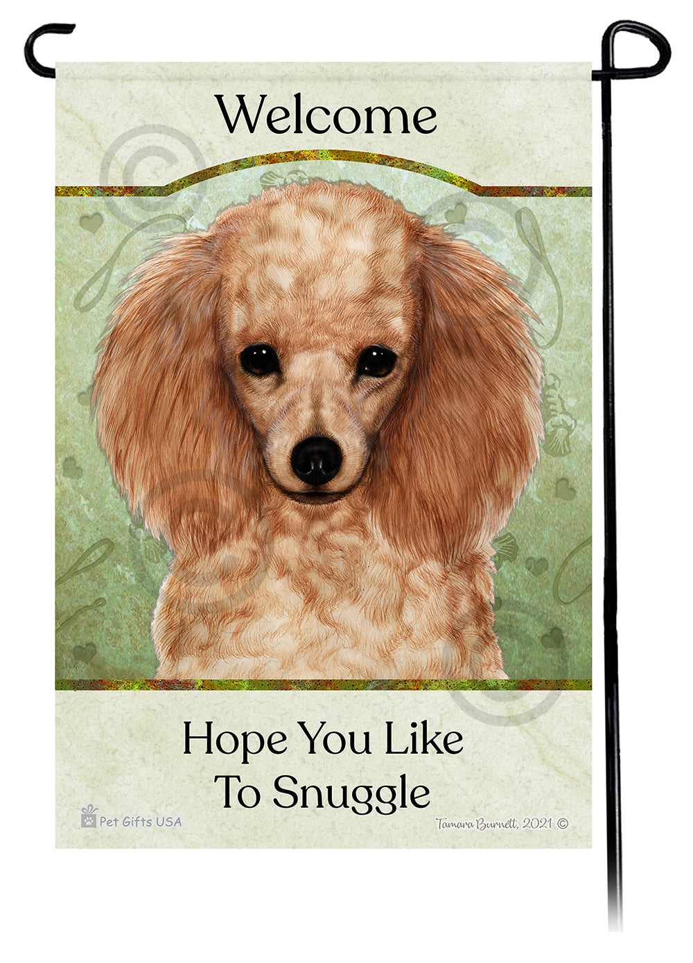 Poodle Hope You Like To Snuggle Garden Flags