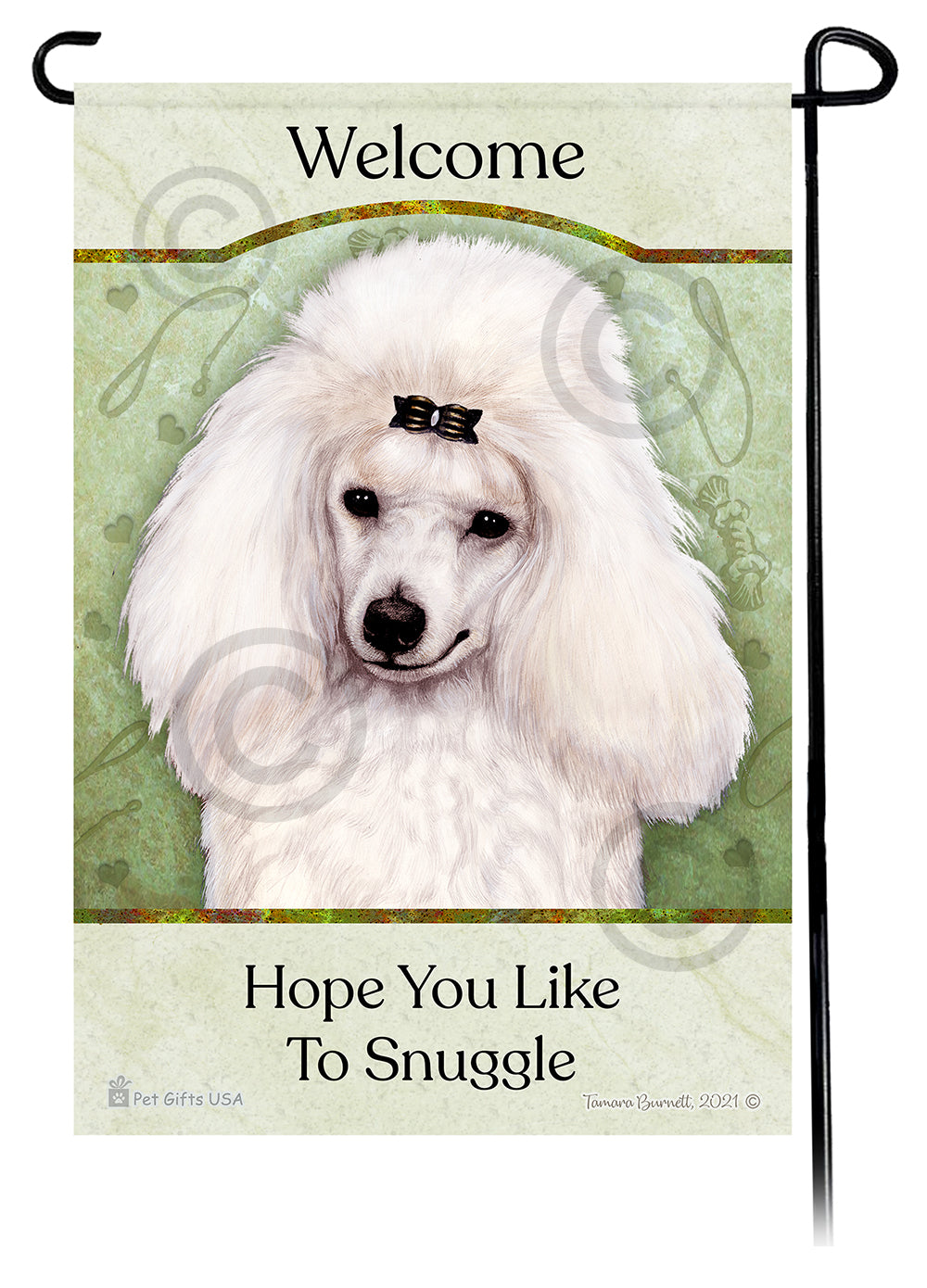 Poodle Hope You Like To Snuggle - Garden Flag