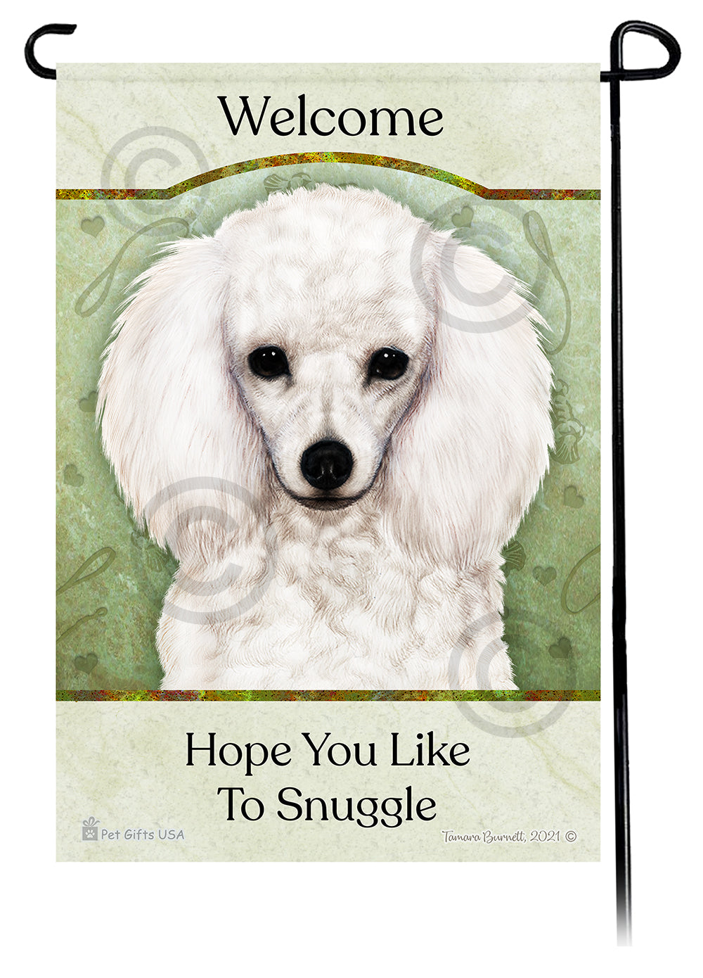 Poodle Hope You Like To Snuggle - Garden Flag