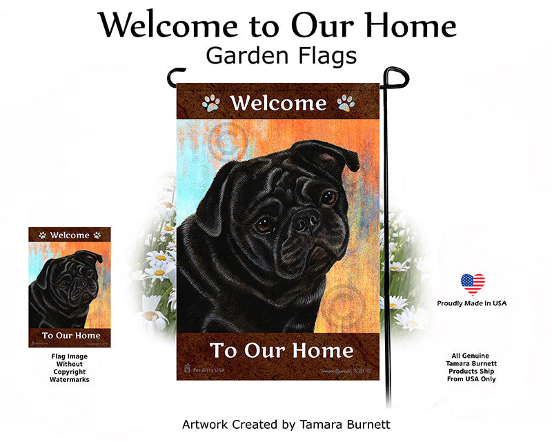 Pug Welcome To Our Home Garden Flags