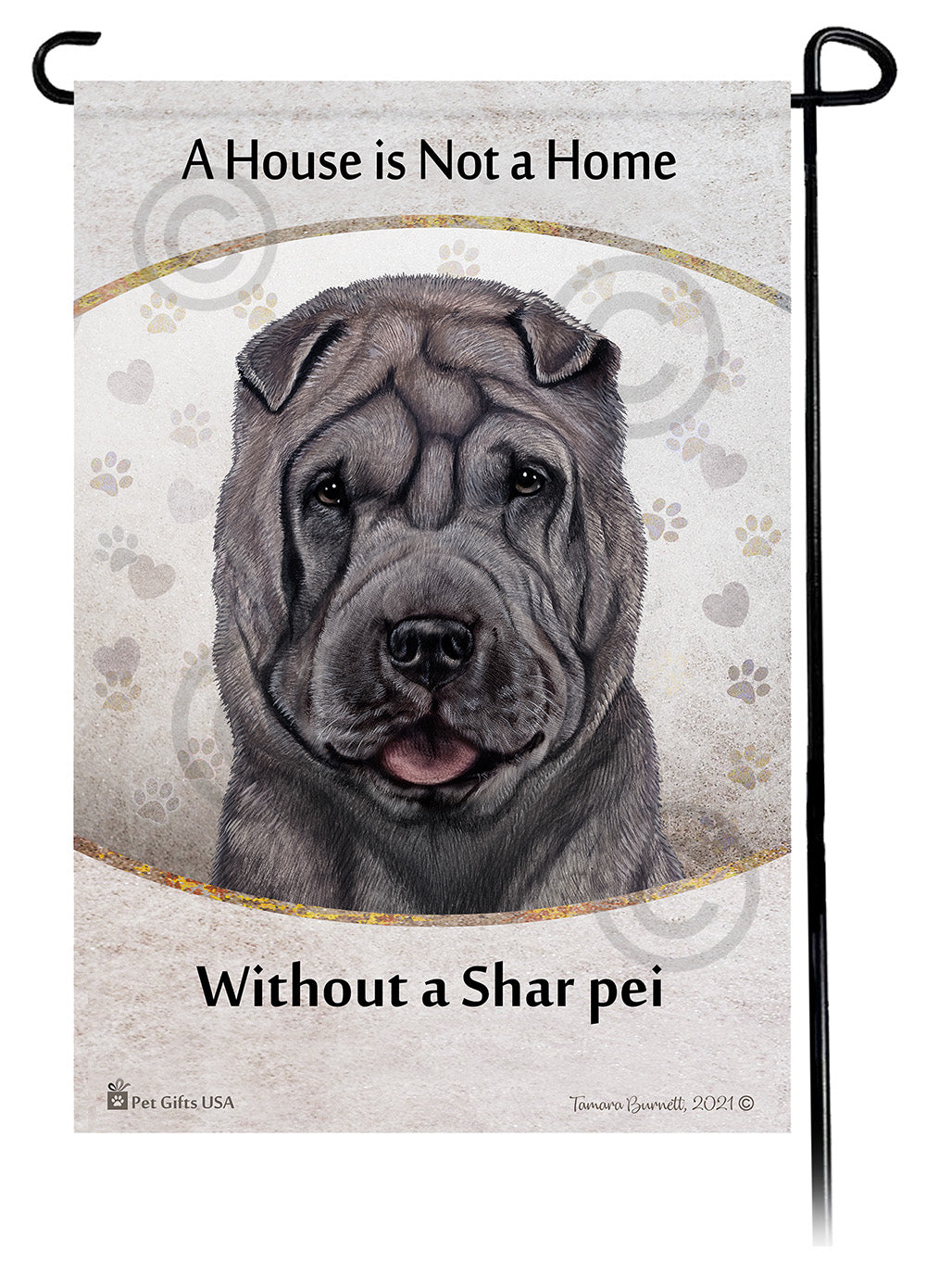 Shar Pei House Is Not A Home - Garden Flag