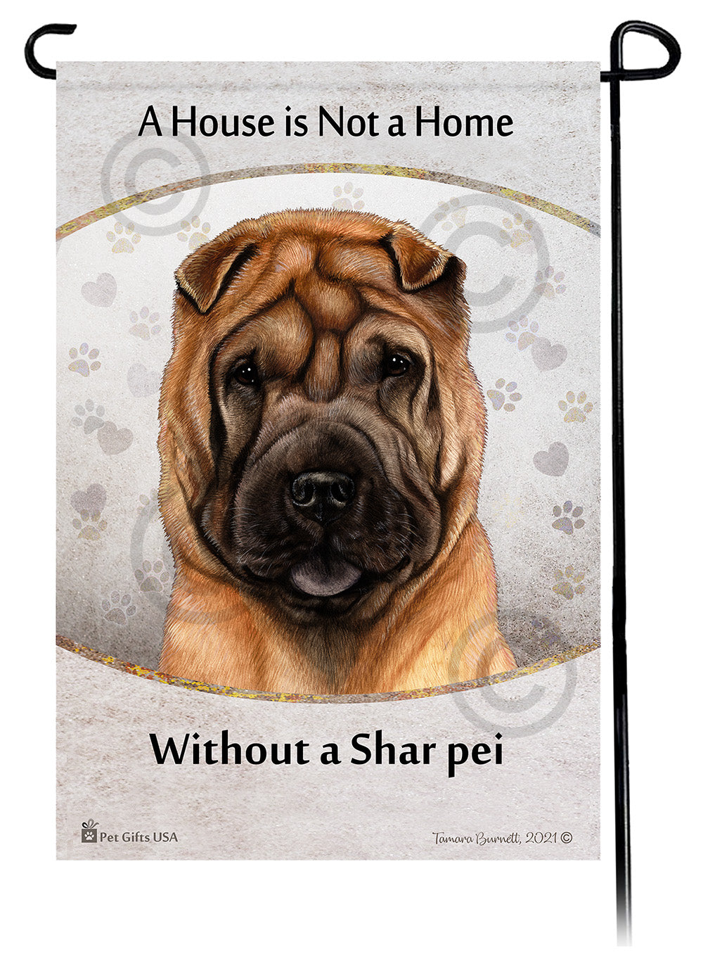 Shar Pei House Is Not A Home - Garden Flag