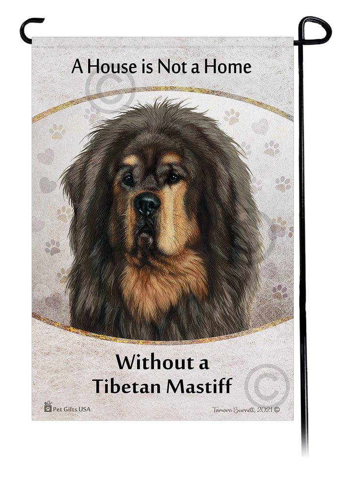 Tibetan Mastiff House Is Not A Home Garden Flag