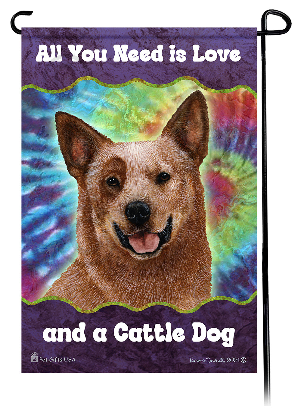Australian Cattle Dog All You Need Is Love Garden Flag