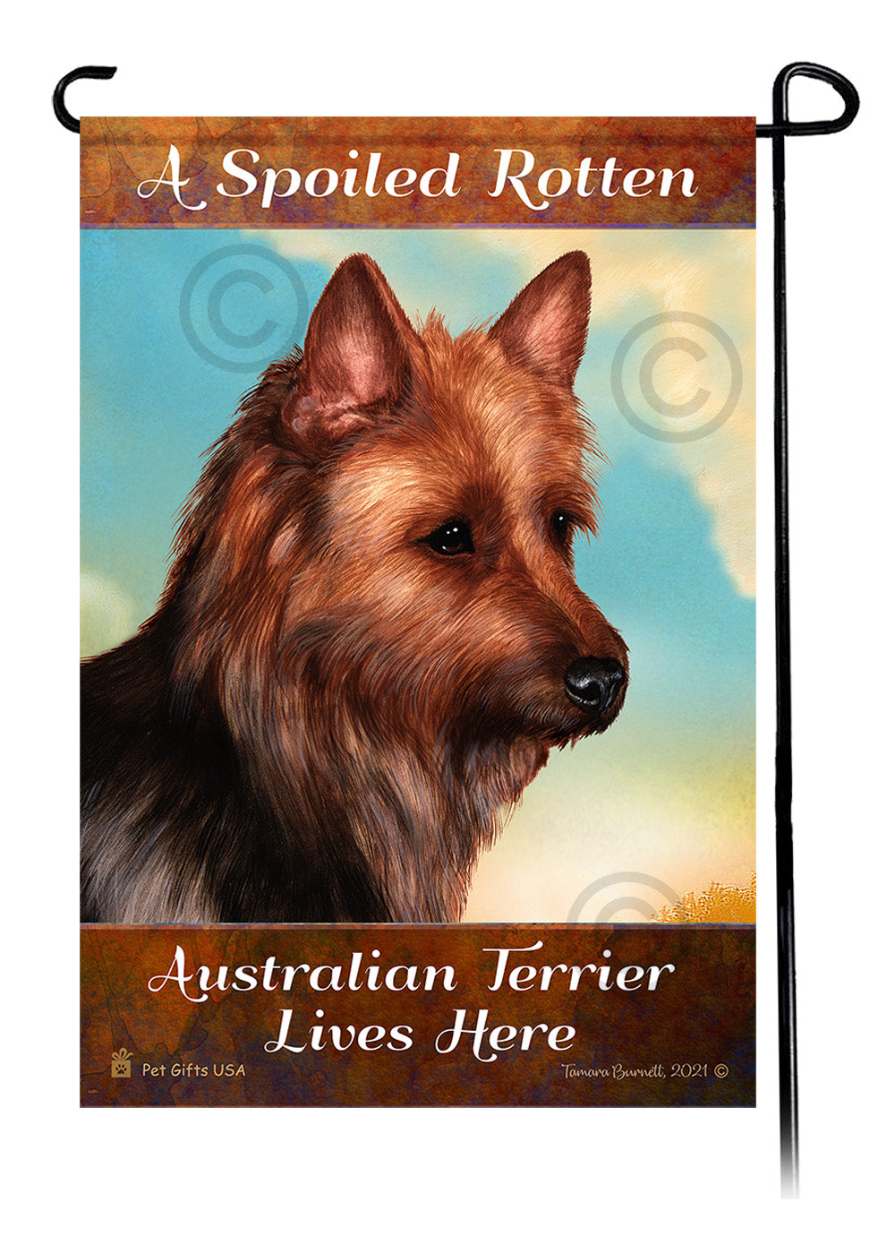 Australian Terrier Spoiled Rotten Garden Flags