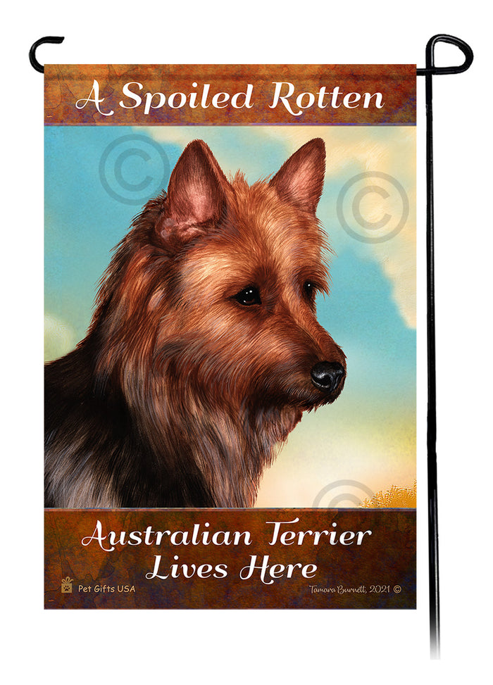 Australian Terrier Spoiled Rotten Garden Flags
