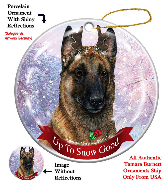 Belgian Malinois - Up To Snow Good Ornament