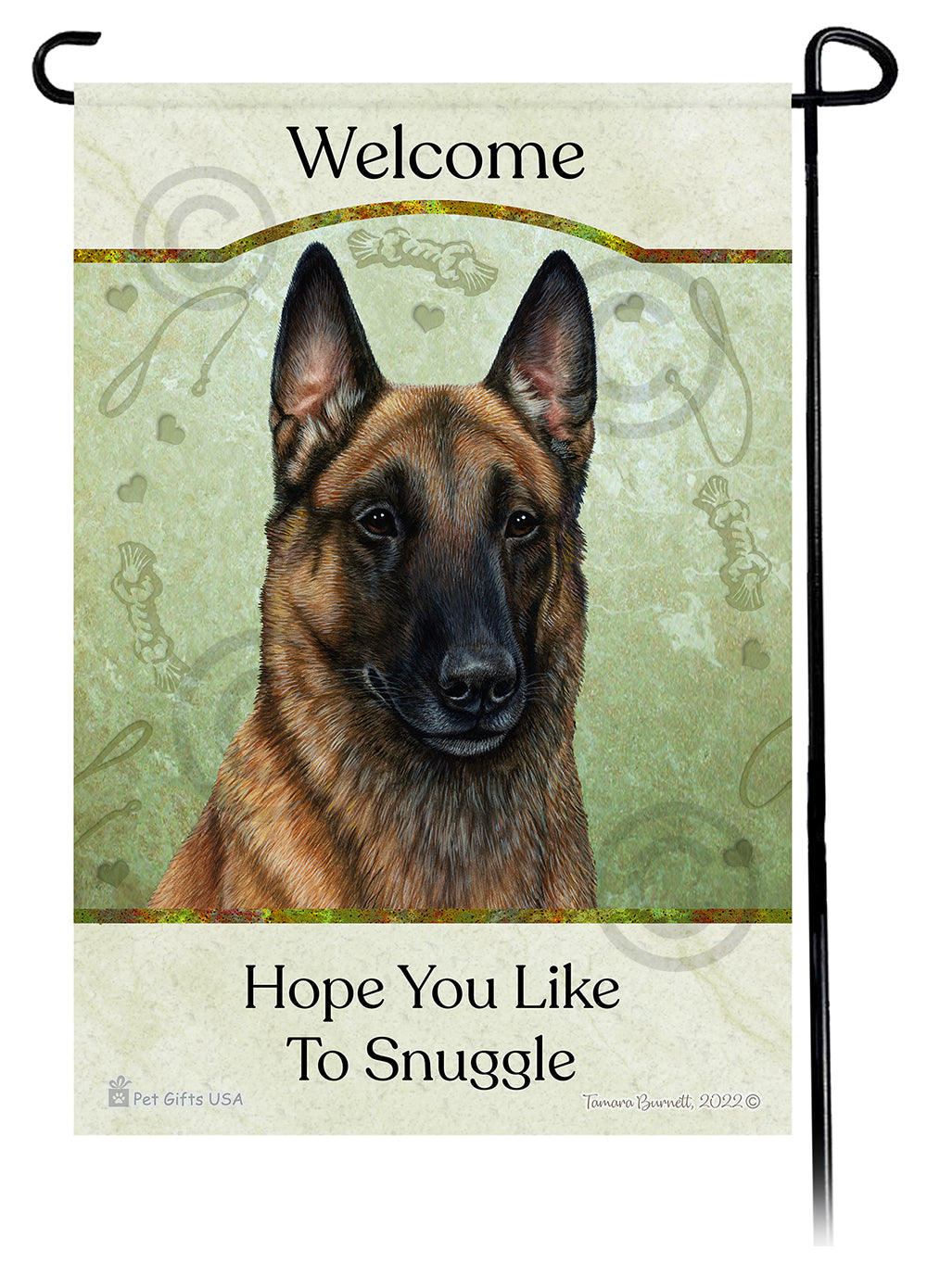 Belgian Malinois Hope You Like To Snuggle - Garden Flag