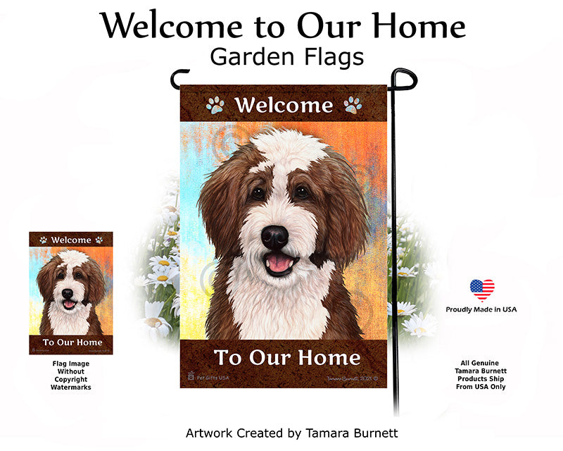 Bernedoodle Welcome To Our Home - Garden Flag
