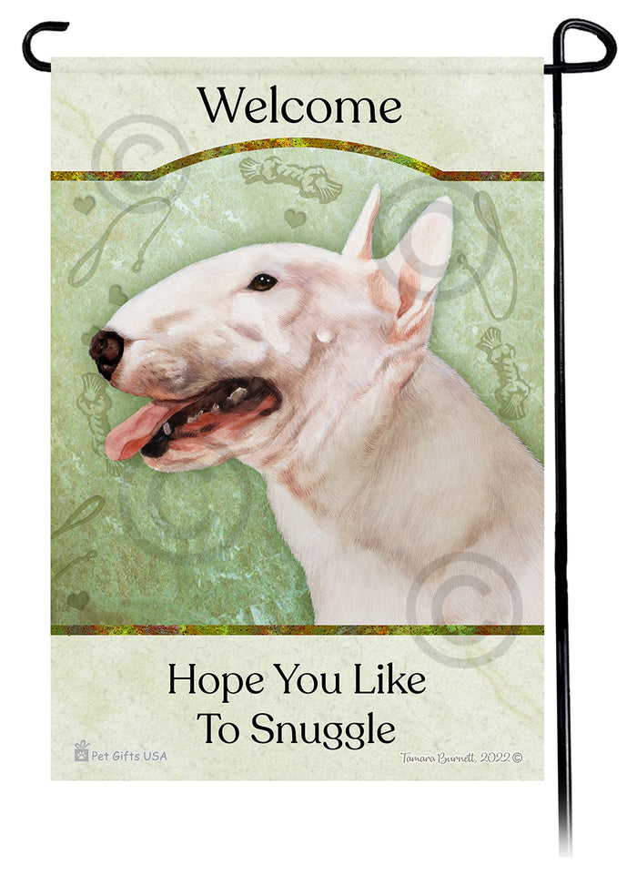 Bull Terrier Hope You Like To Snuggle Garden Flags
