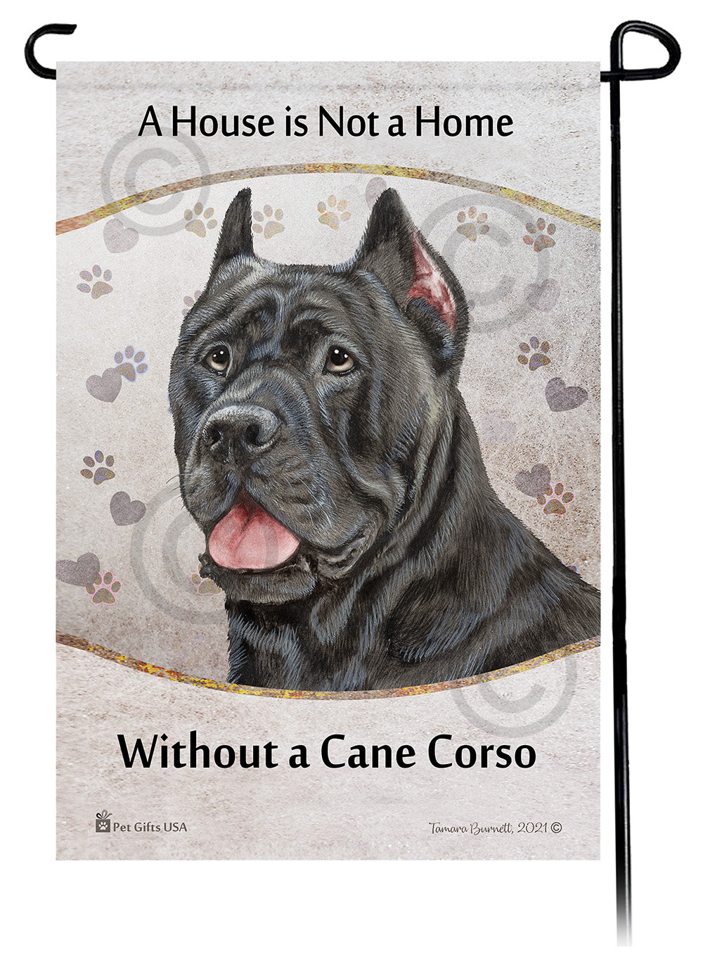 Cane Corso House Is Not A Home - Garden Flag