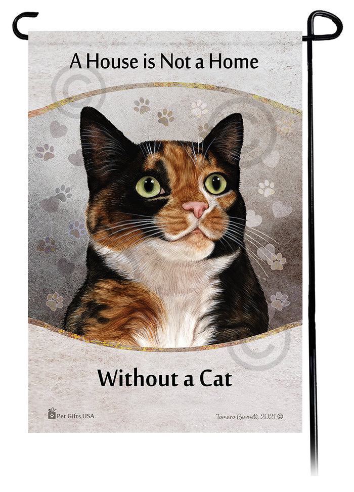Tortoiseshell Cat House Is Not A Home Garden Flag