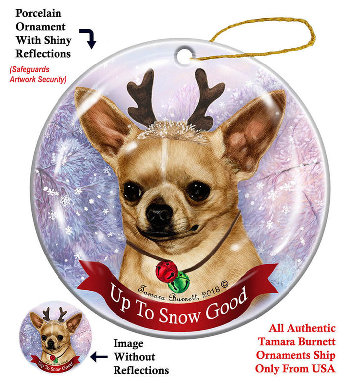 Chihuahua Short Haired - Up To Snow Good Ornament