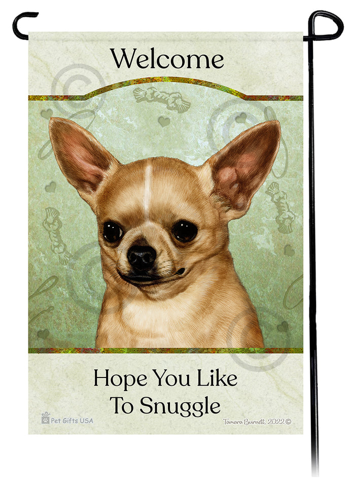 Chihuahua Hope You Like To Snuggle Garden Flags