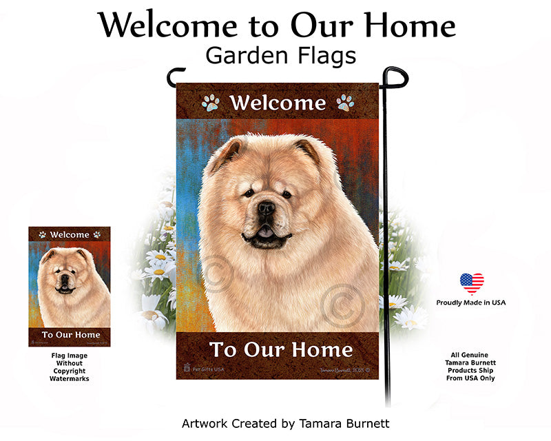Chow Chow Welcome To Our Home - Garden Flag