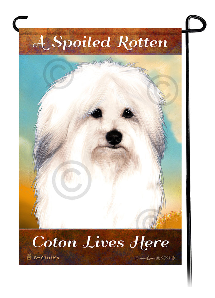 Coton de Tulear Spoiled Rotten Garden Flags