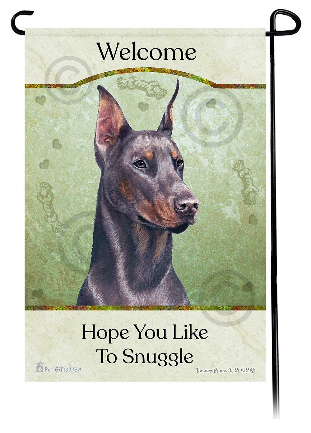 Doberman Pinscher Hope You Like To Snuggle - Garden Flag