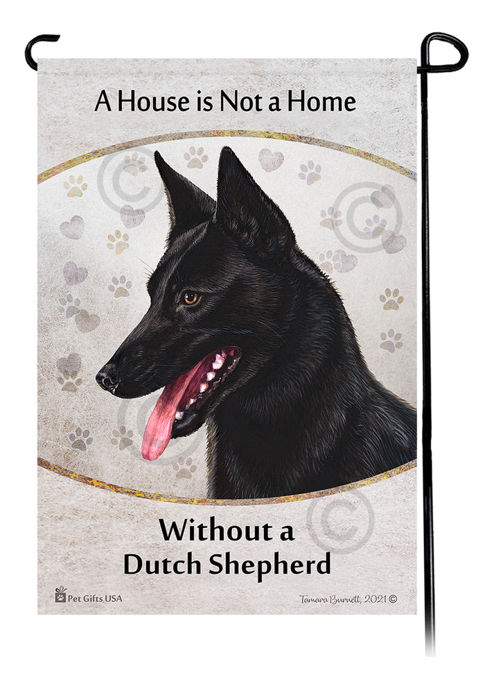 Dutch Shepherd House Is Not A Home Garden Flag