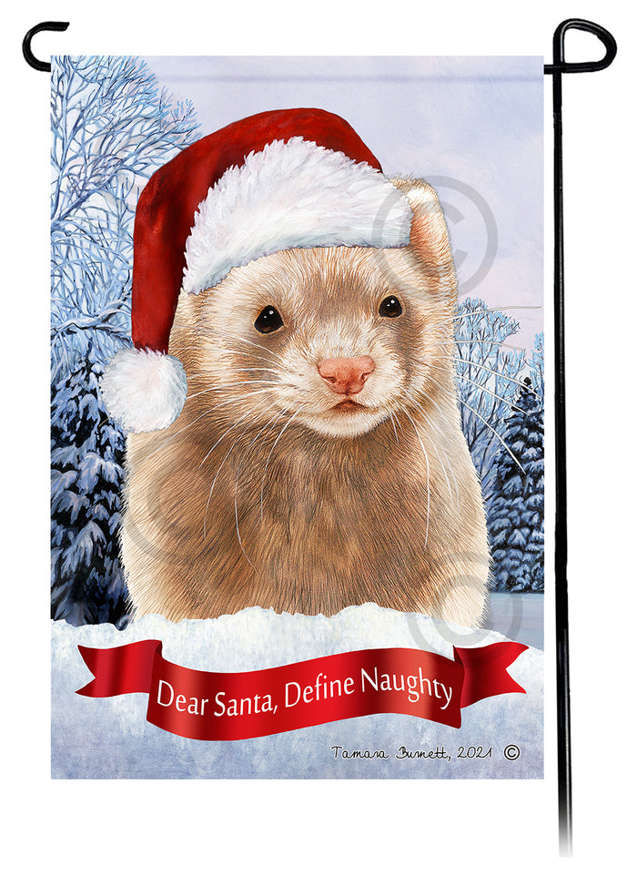 Cinnamon Ferret Dear Santa Define Naughty Garden Flags