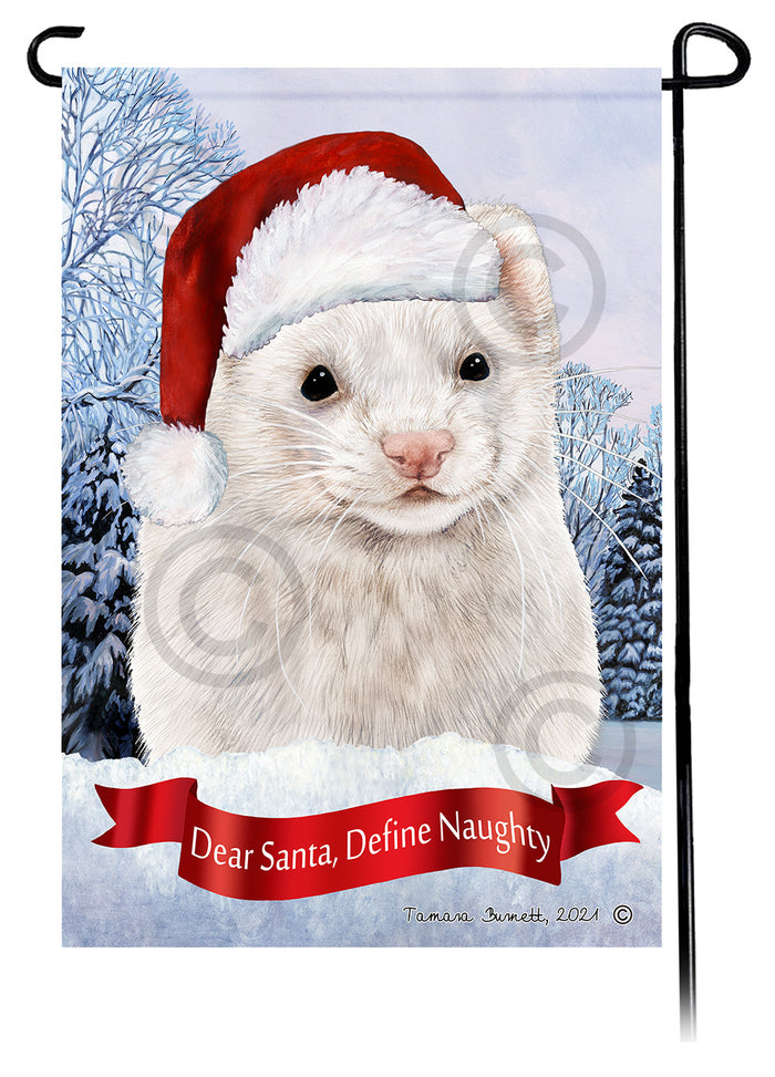 Dark Eyed White Ferret Dear Santa Define Naughty Garden Flags